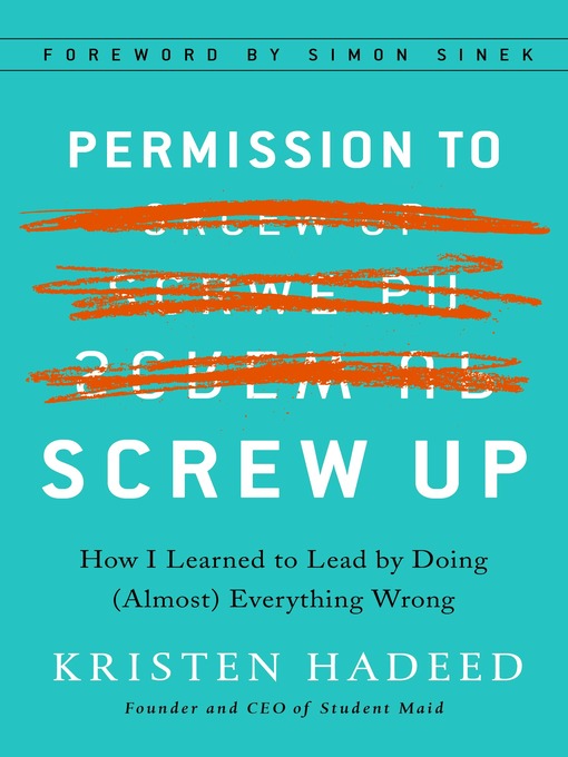 Title details for Permission to Screw Up by Kristen Hadeed - Available